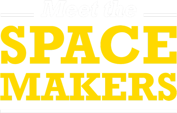 Meet the Space Makers